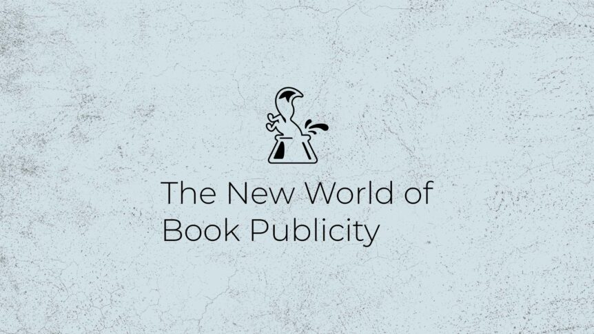 The new world of book publicity